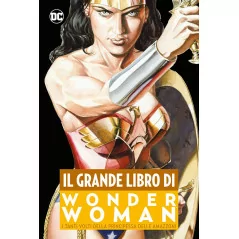 Il Grande Libro Di Wonder Woman I Tanti Volti Della Principessa Delle Amazzoni|25,00 €